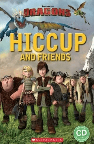 Hiccup and Friends Rdr+CD Lv Starter | (SCHOLASTIC, мягк.)