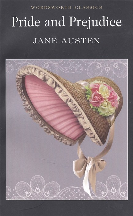 Austen J. Pride and prejudice | (Wordsworth Classics, мягк.)