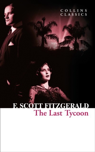 Fitzgerald F. S. The Last Tycoon | (CollinsClassic, мягк.)